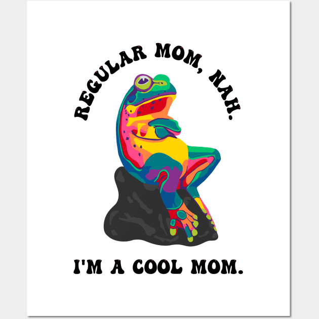 Cool Mom Wall Art by Slightly Unhinged